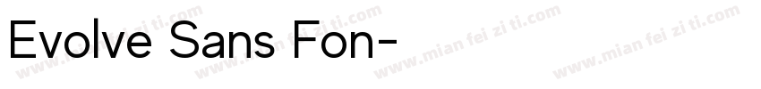 Evolve Sans Fon字体转换